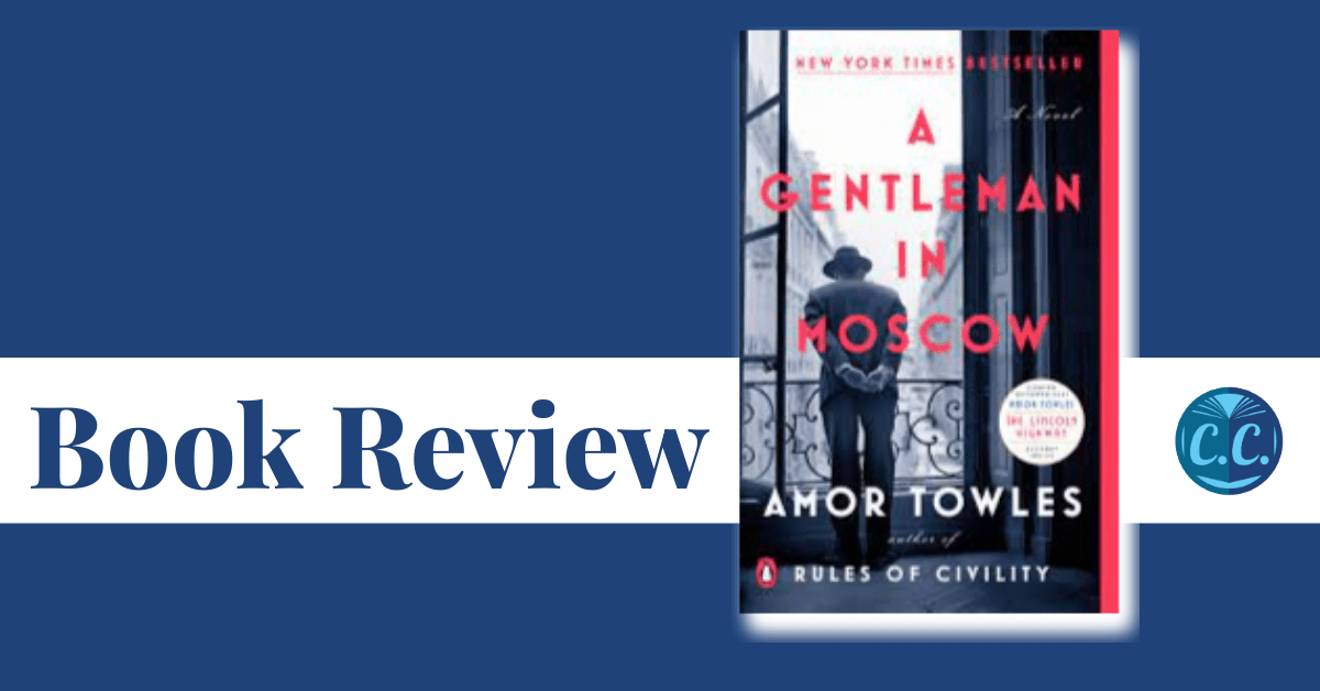 Book Review: A Gentleman in&nbsp;Moscow